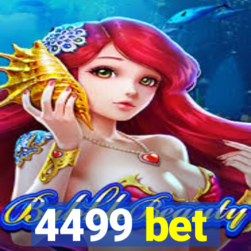 4499 bet